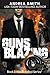 Guns Blazing (Black Balled)