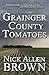 Grainger County Tomatoes by Nick Allen Brown