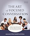 The Art of Focused Conversation, Second Edition: More Than 100 Ways to Access Group Wisdom in Your Organization
