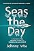 Seas the Day by Johnny Vrba