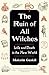 The Ruin of All Witches: Life and Death in the New World