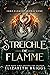 Streichle die Flamme (Ihre Elementardrachen, #1)