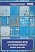 Consuming the Environment (Routledge-SCORAI Studies in Sustainable Consumption)