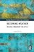 Becoming Weather: Weather, Embodiment and Affect (Routledge Research in Culture, Space and Identity)