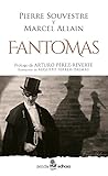 Fantomas by Pierre Souvestre