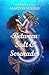 Between Salt and Serenades: A Seaside Fantasy Romance (A Love X Magic Novel)
