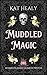 Muddled Magic (Homesteader ...