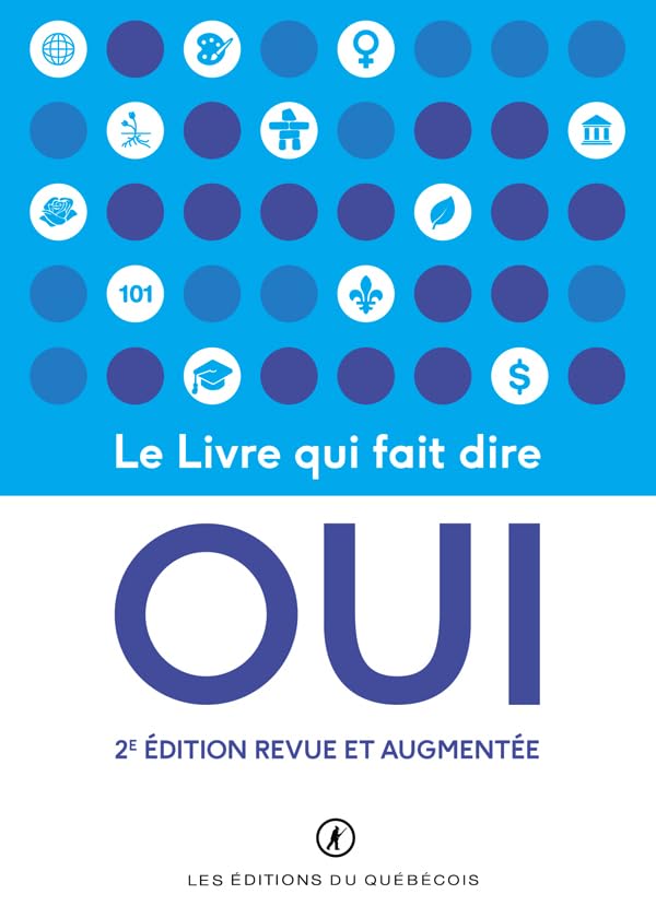Le livre qui fait dire OUI (French Edition)