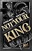 Not your King: Bad Hero Romance (Desire & Deception, #1)
