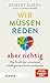 Wir müssen reden – aber ric...