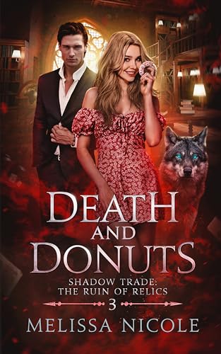 Death and Donuts (Shadow Trade: The Ruin of Relics Book 3)