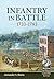 Infantry in Battle 1733-1783 (From Reason to Revolution 1721-1815)