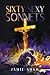 Sixty Sexy Sonnets