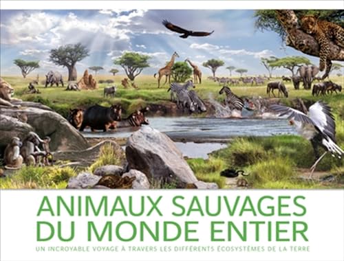 Animaux sauvages du monde entier (Hardcover)