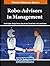 Robo-Advisors in Management