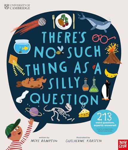 Nosy Crow Theres No Such Thing as a Silly Question. (Hardcover)