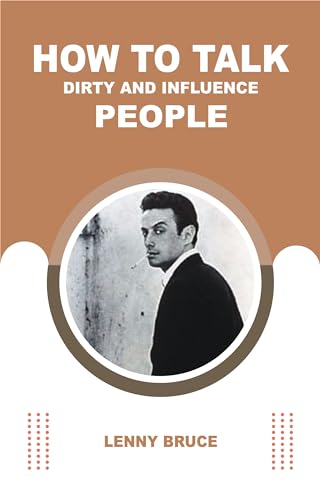 HOW TO TALK DIRTY AND INFLUENCE PEOPLE