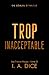 Trop inacceptable (Les Frères Hayes - Livre 2) (French Edition)