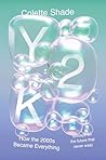 Y2K by Colette Shade