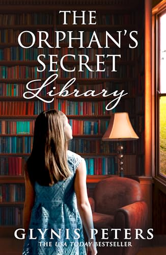 The Orphan’s Secret Library: A Heartwarming WWII Historical Fiction Novel Set in 1942 England (Kindle Edition)
