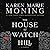 The House at Watch Hill (The Watch Hill Trilogy, #1) by Karen Marie Moning