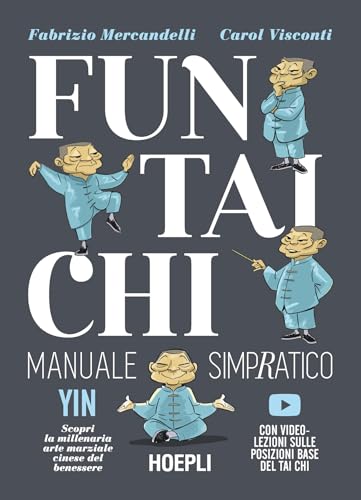 Fun Tai Chi (Italian Edition)