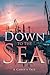 Down to the Sea