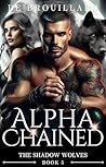 Alpha Chained