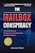 The Mailbox Conspiracy: The...