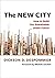The New City: How to Build ...