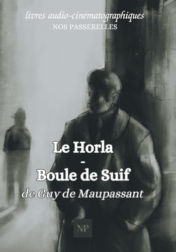Coffret Maupassant: Le Horla et Boule de Suif