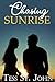 Chasing Sunrise (Chasing Series)