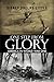 One Step From Glory by Sidney P Little