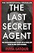 The Last Secret Agent