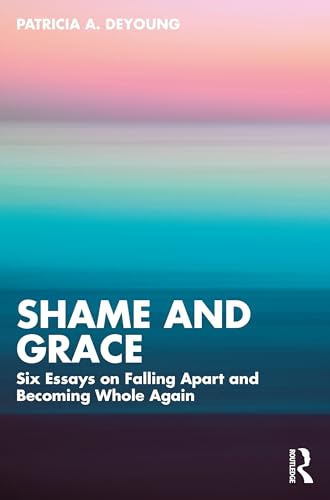 Shame and Grace (Paperback)