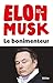 Elon Musk - Le bonimenteur (French Edition)