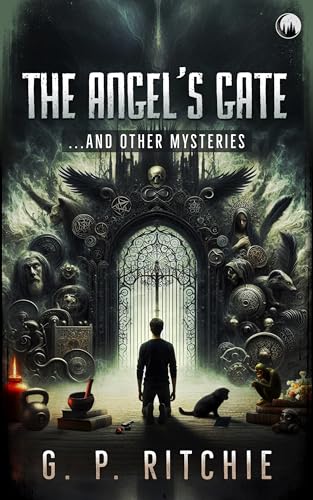The Angel's Gate: And Other Mysteries (Kindle Edition)