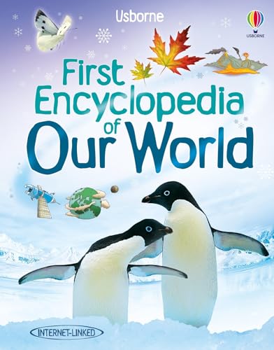 First Encyclopedia of Our World: A Bright Guide to Science, Nature, and Amazing Earth Facts for Kids (Ages 5-8)