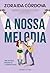 A nossa melodia (Meant to be) (Portuguese Edition)