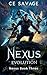 Nexus Evolution: Book Three of a Contemporary Urban Fantasy Thriller (The Nexus Universe 3)