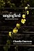 Ungrafted: New and Selected...