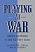 Playing at War: Identity an...