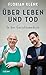 Über Leben und Tod: In der Gerichtsmedizin