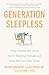 Generation Sleepless: Why T...