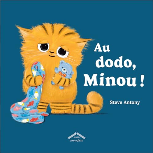 Au dodo, Minou ! (Hardcover)
