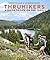 Thruhikers: A Guide to Life on the Trail