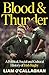 Blood And Thunder: Rugby and Irish Life: A History
