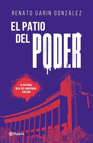 El patio del poder (No ficción) (Spanish Edition)
