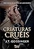 Criaturas cruéis (Rainhas e Monstros Livro 1) (Portuguese Edition)
