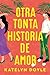 Otra tonta historia de amor